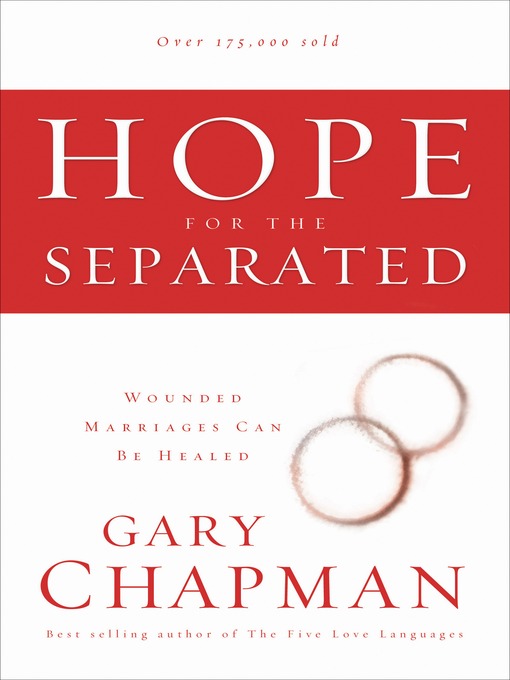 Title details for Hope for the Separated by Gary D. Chapman - Available